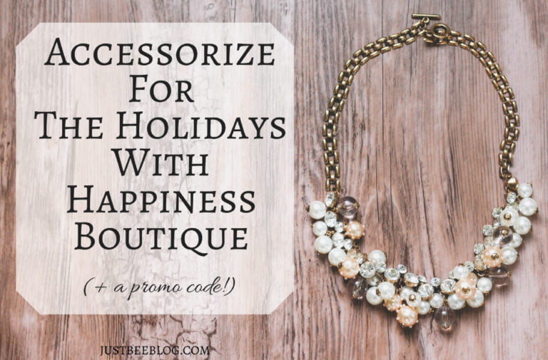 Accessorizing For The Holidays With Happiness Boutique