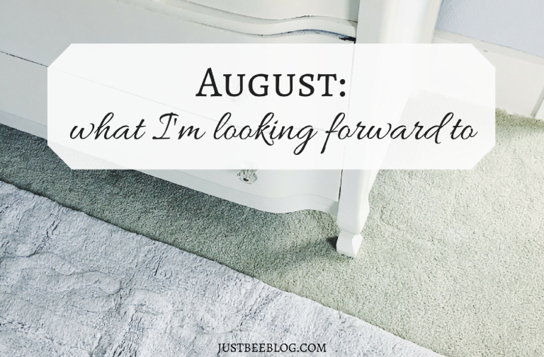 August // What I’m Looking Forward To