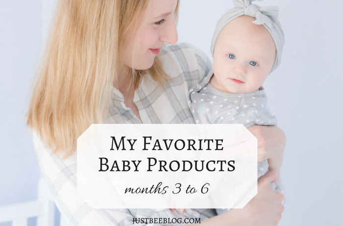 My Favorite Baby Products (Months 3 to 6)
