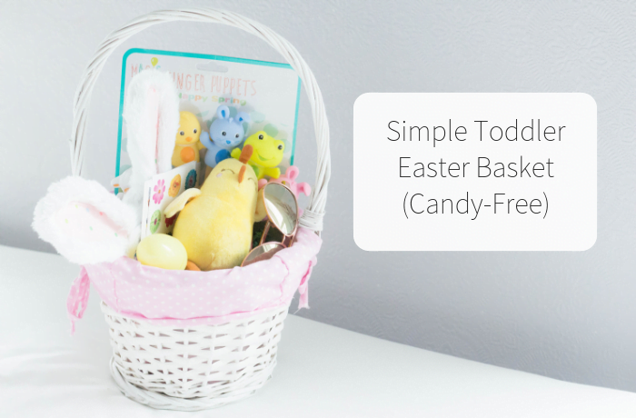 Simple Toddler Easter Basket (Candy-Free)