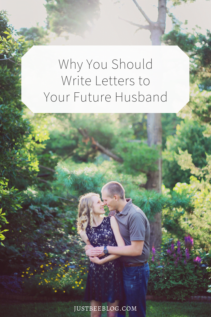 4 Reasons to Write Letters to Your Future Husband