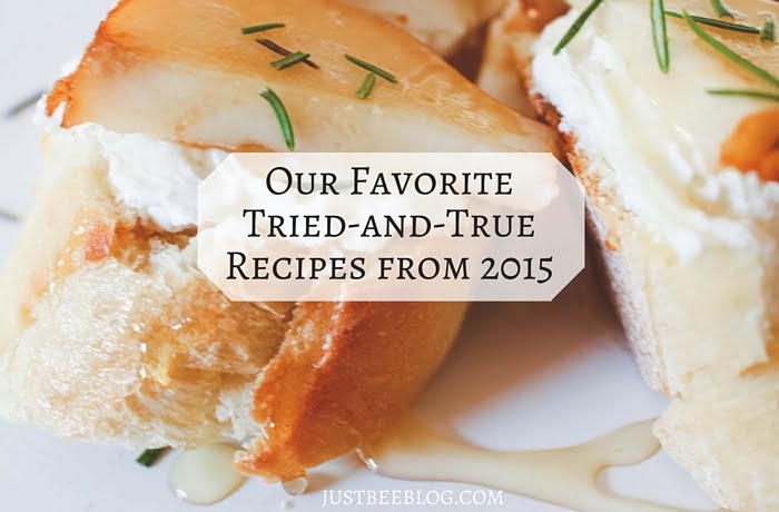 Our Favorite (Tried & True) Recipes From 2015