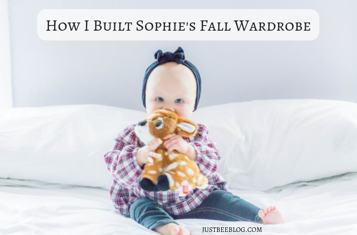 How I Built Sophie’s Fall Wardrobe