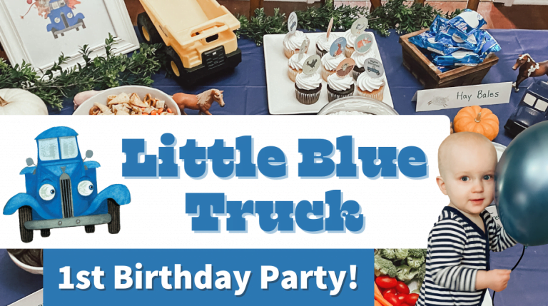 Soren’s Little Blue Truck First Birthday Party